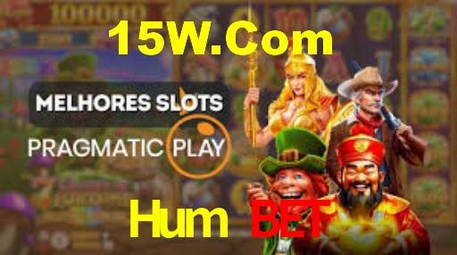 Hum Bet,Hum Bet Paga